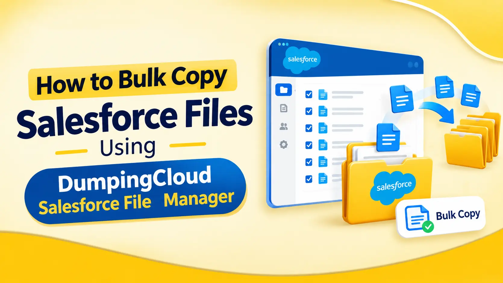 How to Copy Multiple Salesforce Files at Once? - DumpingCloud