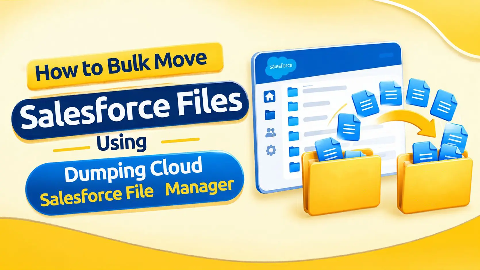 Bulk Move Files Between Salesforce Records, Free with DumpingCloud